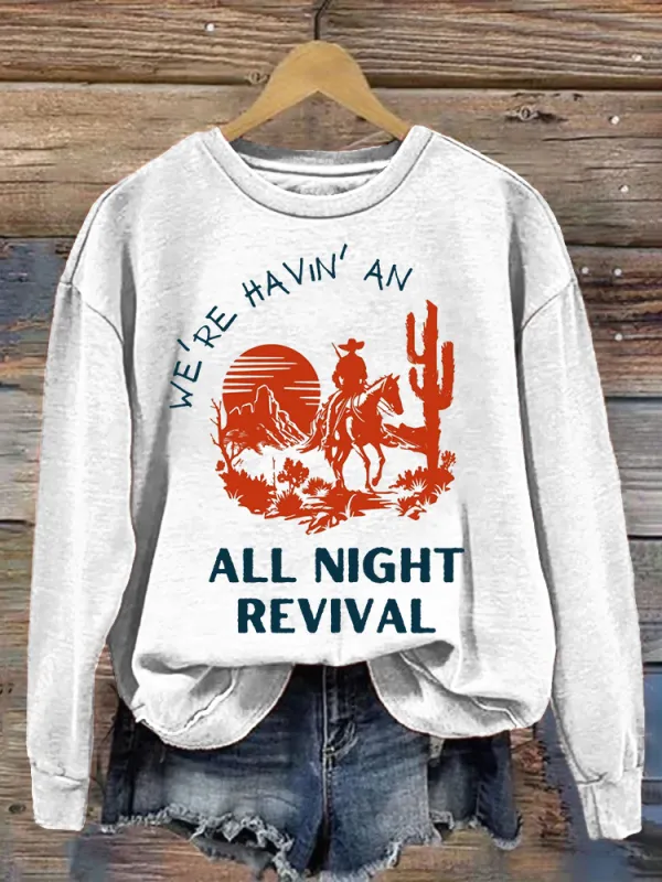 Women's We're Having An All Night Revival Print Sweatshirt