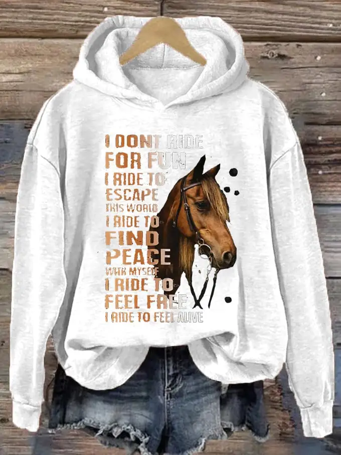 🔥Buy 3 Get 10% Off🔥🔥Buy 3 Get 10% Off🔥Women's Western Pony I Don't Ride For Fun I Ride To Escape Printed Hooded Sweatshirt