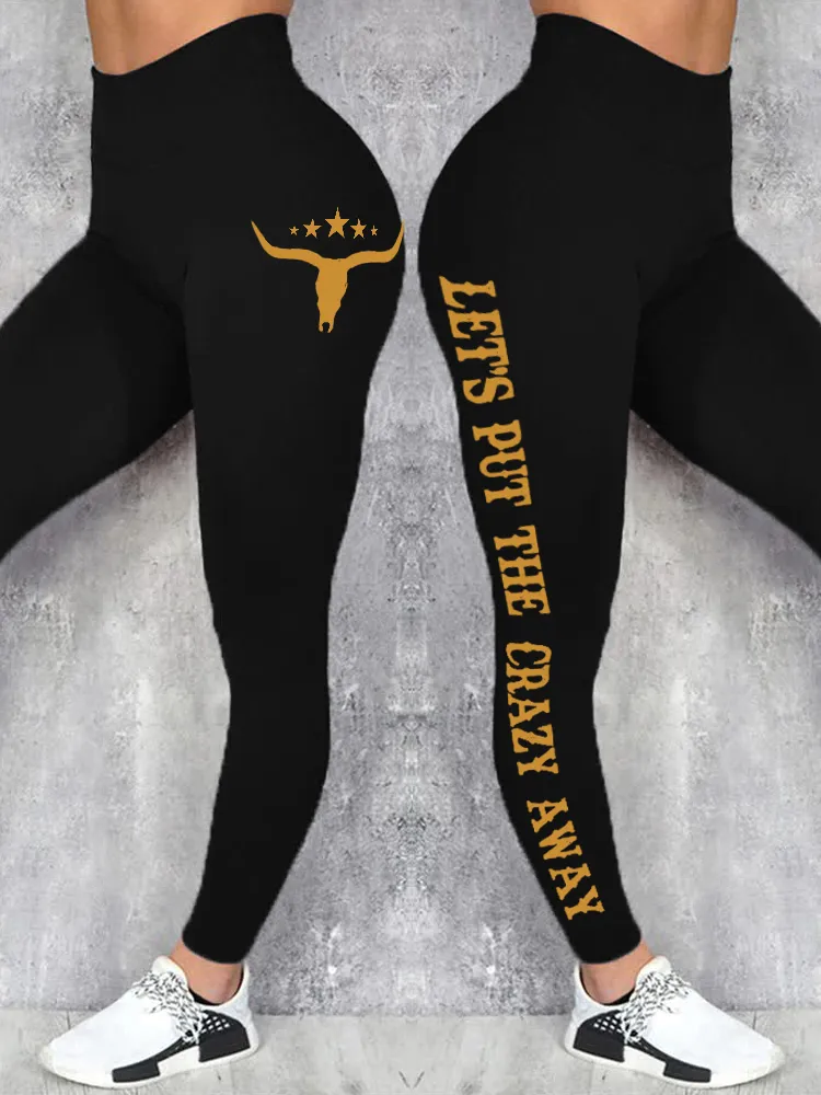 Let's Put the Crazy Away Bull Skull Comfy Leggings