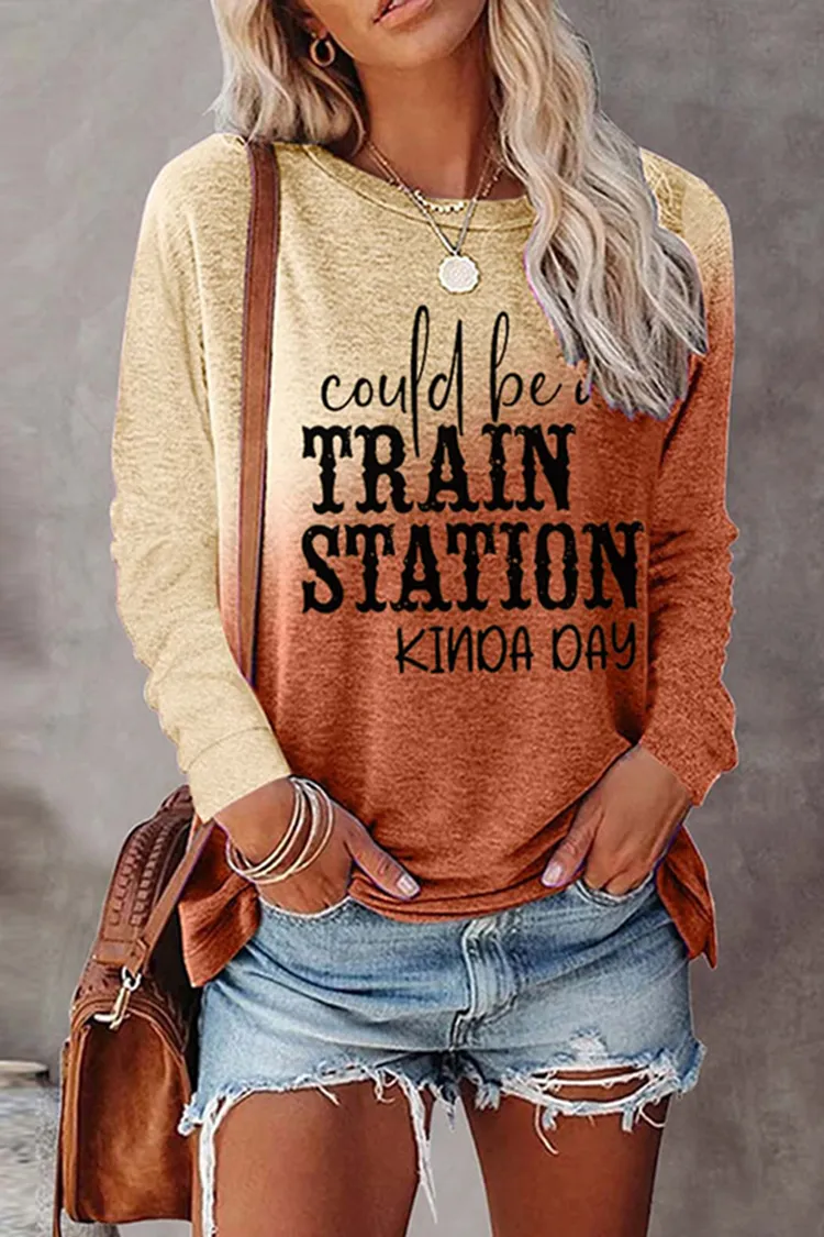 Could Be A Train Station Kinda Day Tie Dye Print T-Shirt