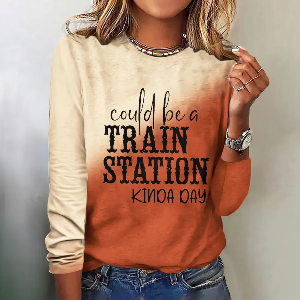 Could Be A Train Station Kinda Day Tie Dye Print T-Shirt