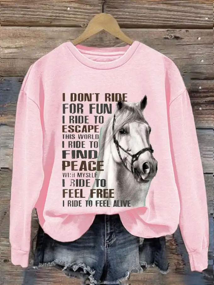 Women's Western Pony I Don't Ride For Fun I Ride To Escape Printed Sweatshirt