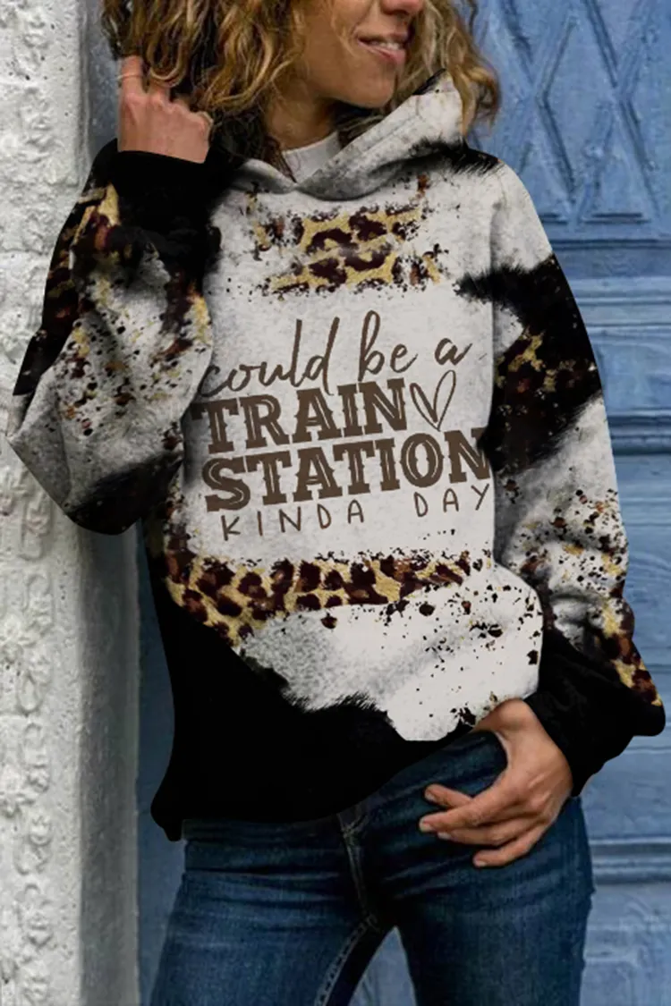 Could Be A Train Station Kinda Day Leopard Print Hoodie